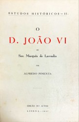 O D. JOÃO VI do Snr. Marquês de Lavradio